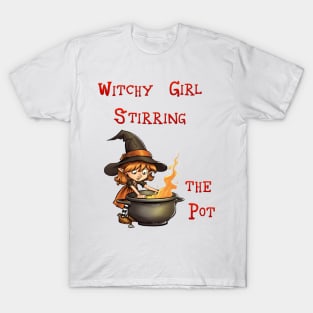 Witchy Girl  Stirring The Pot T-Shirt